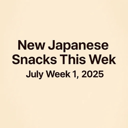 New Japanese Snacks This Week – July Week 1, 2025