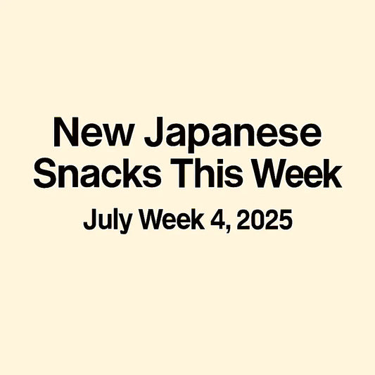 New Japanese Snacks This Week – July Week 4, 2025