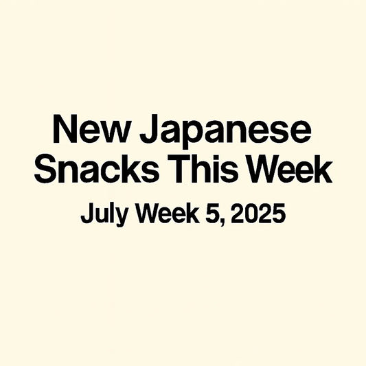 New Japanese Snacks This Week – July Week 5, 2025
